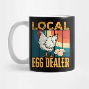 Local Egg Dealers Chicken Funny Support Your Local Egg Dealer Farmers Saying Gift Ideas Vintage Mug